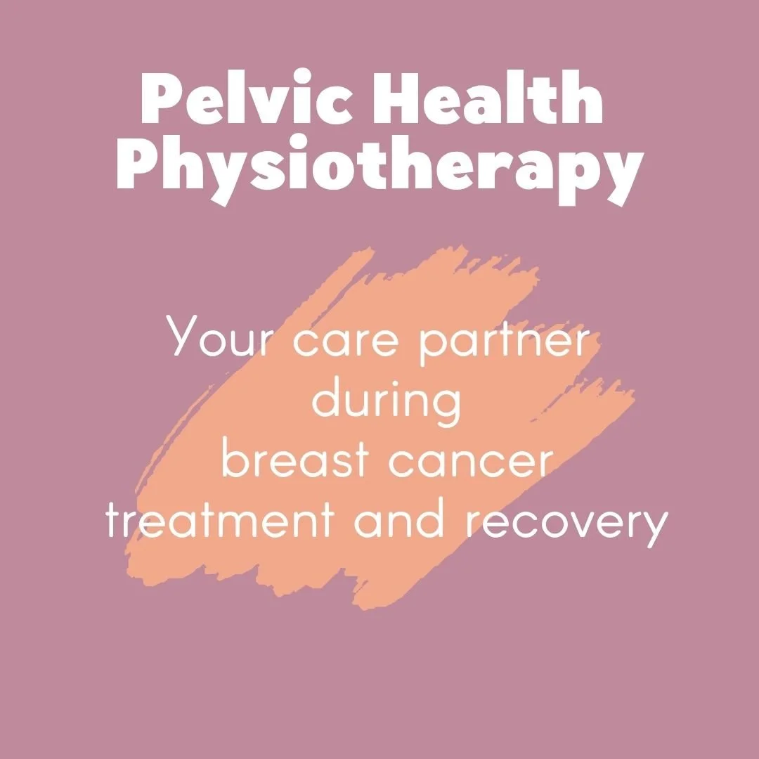 Pelvic Health After Breast Cancer Treatment