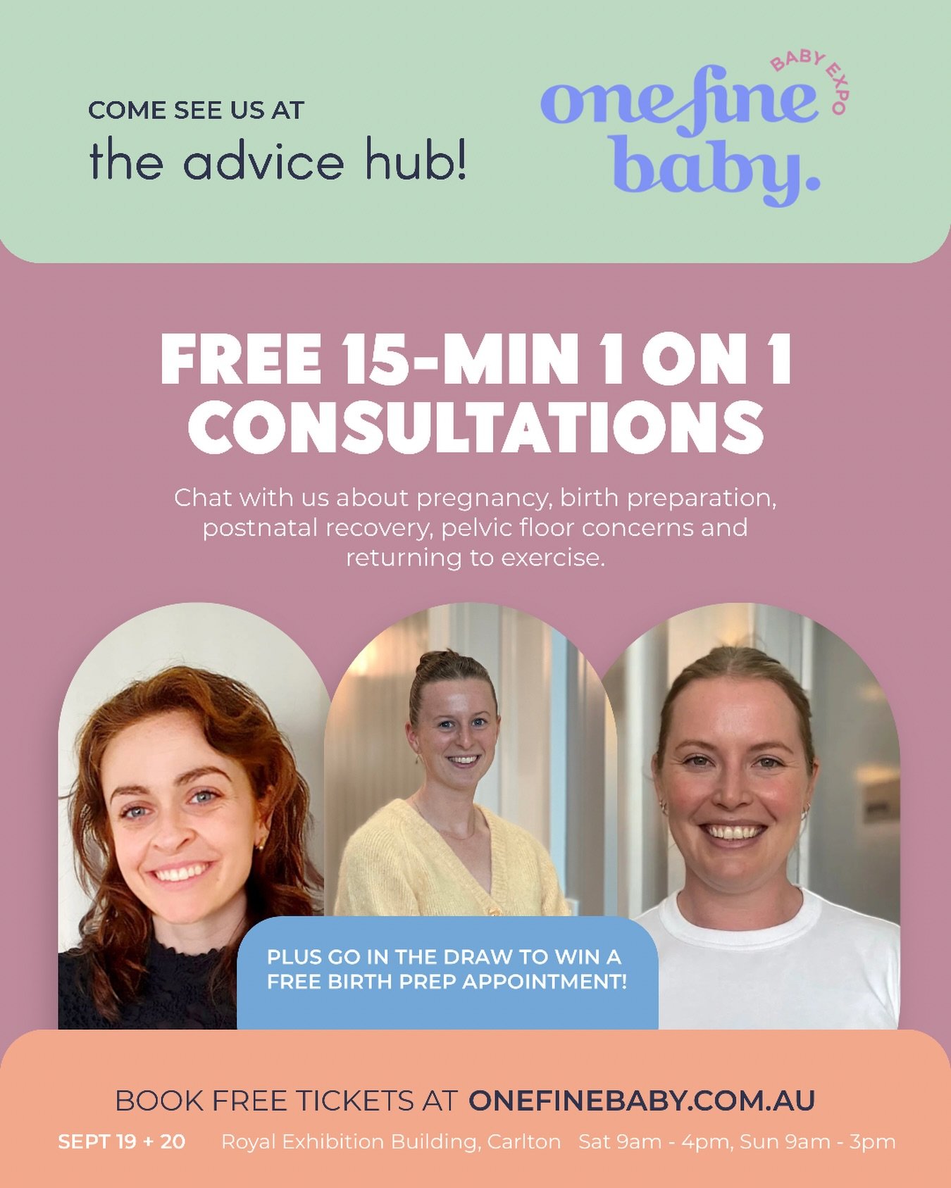 Come and see us at the Royal Exhibition Building @onefinebaby expo ! 💗

Our physios, Daph, Sophie and Courtney will be in the advice hub to answer any pelvic health questions you may have during FREE 15minute 1:1 consultations ✨ 

Secure your ticket