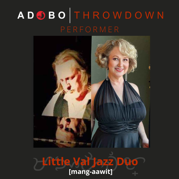 Featured Entertainer: Little Val Jazz Duo Valerie Campbell's Musical Journey — Adobo Throwdown