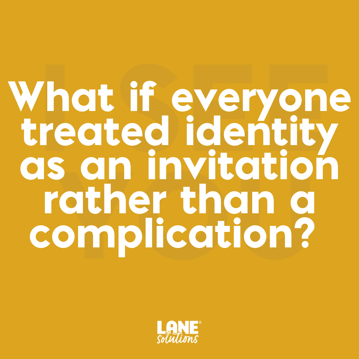 Identity is The Bridge to Authentic Belonging