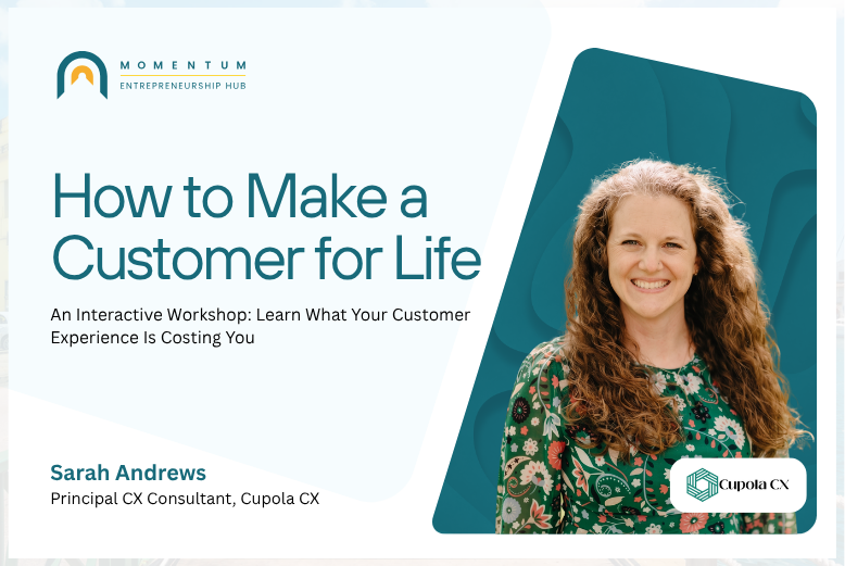 Customer Experience Workshop: How to Make a Customer for Life