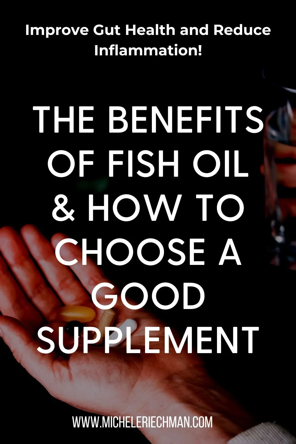 The Benefits of Fish Oil and How to Choose a Good Supplement — Michele ...