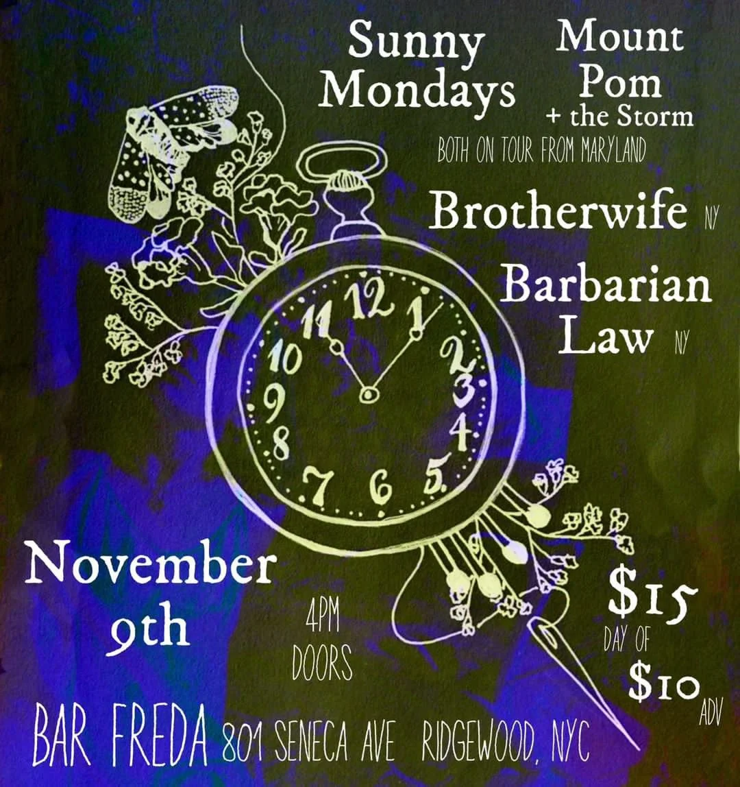Mount Pom + the Storm, Sunny Mondays, Brotherwife, Barbarian Law