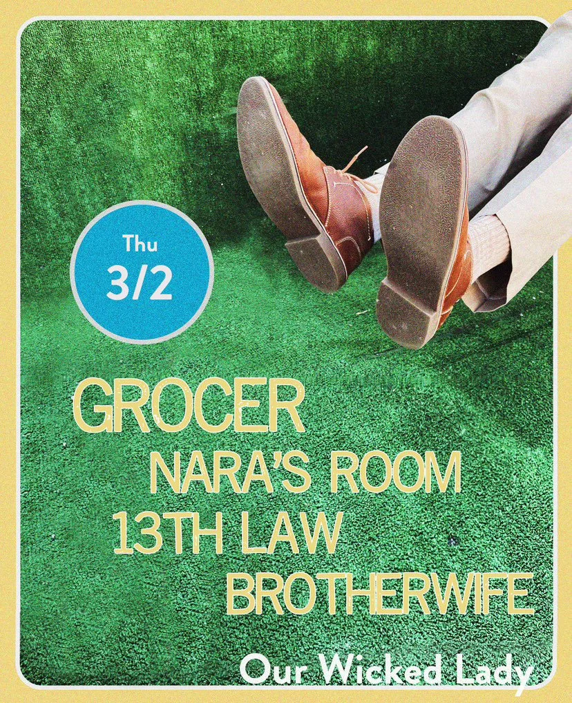 Grocer, Nara's Room, 13th Law, Brotherwife