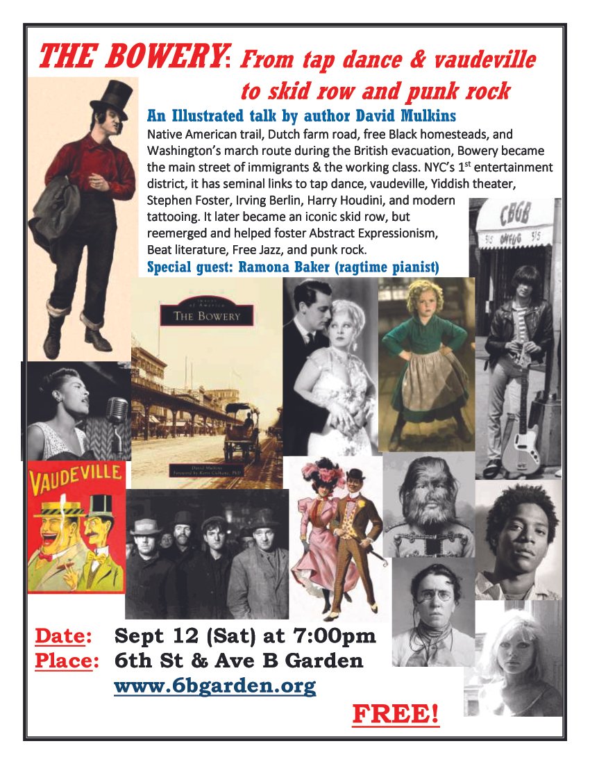 THE BOWERY:  From tap dance & vaudeville to skid row and punk rock  - an Illustrated talk by author David Mulkins