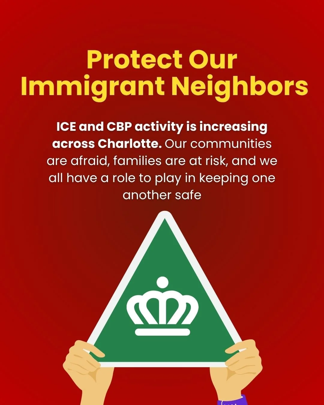 Charlotte, our immigrant neighbors need us.

ICE and CBP activity has increased in our city, and families are living with fear no one should have to endure. We refuse to look away. We refuse to stay silent. We stand with our community and we ask you 