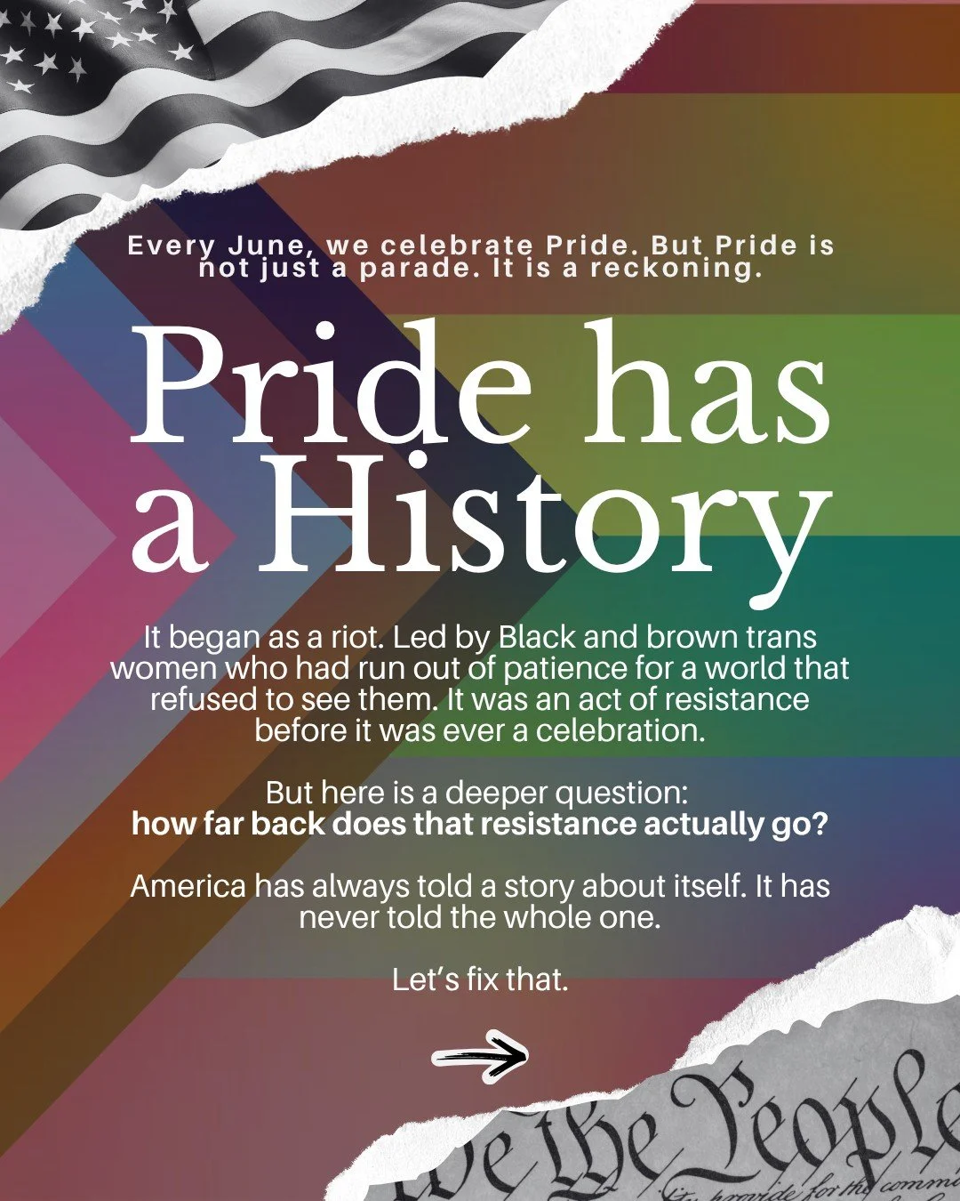 Pride is a celebration. It is also a reckoning with the stories we've been told and the ones we've been denied.

For our first week of 250 Years of Resistance: Revolutionary Roots, we're looking beyond the familiar narratives of Pride and asking a si