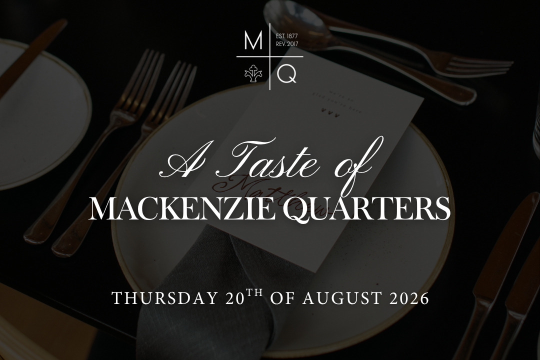 a taste of mackenzie quarters - august