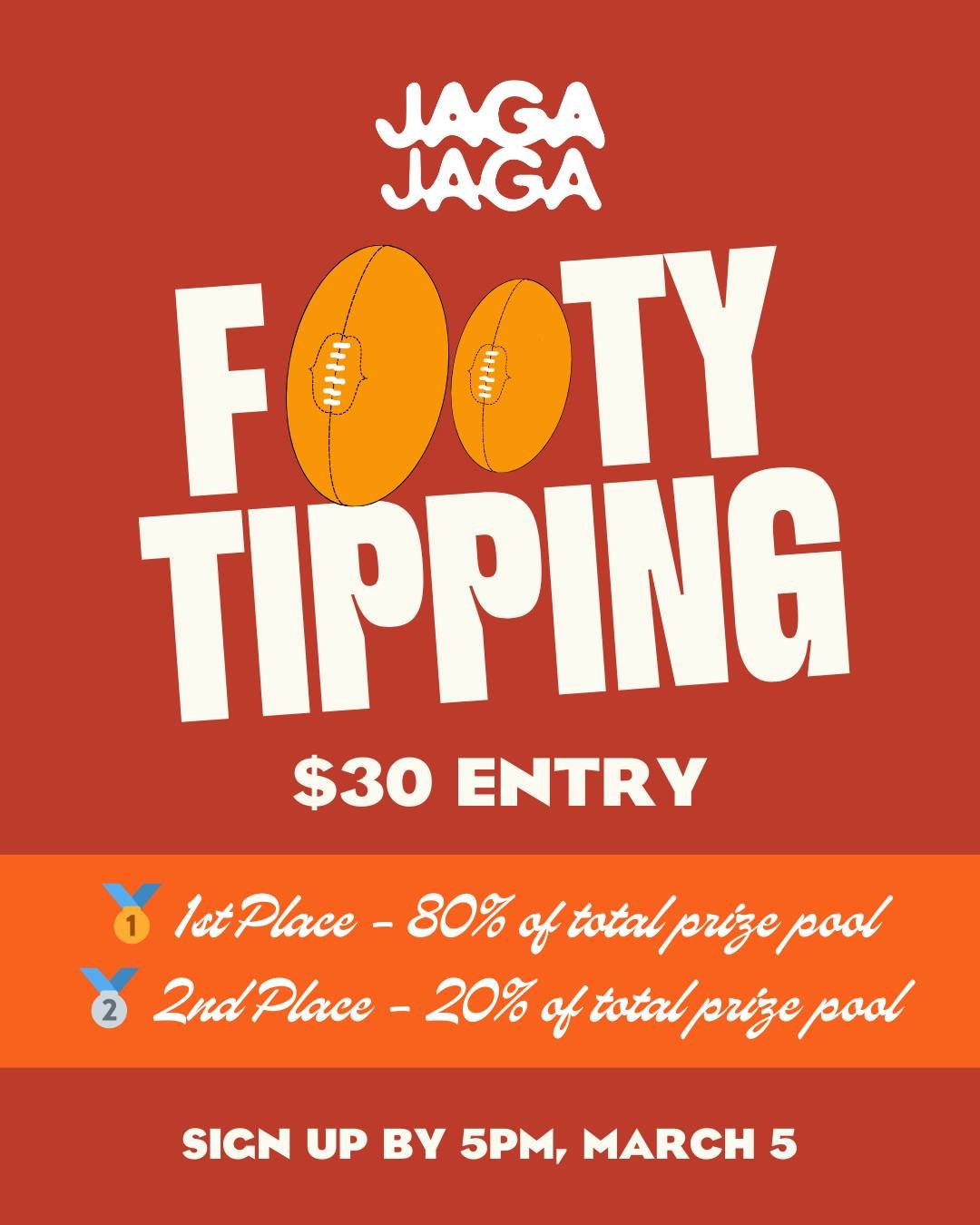 AFL Tipping Comp is almost closing and this is your shot to turn your footy knowledge into cash 💸

🏉 ENTRIES CLOSE 5:00PM MARCH 5 &mdash; get down to Jaga Jaga to lock yours in.

💰 $30 entry (cash only)
🔞 18+ only
📝 Tips must be submitted in ven