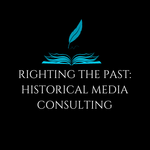 Righting The Past: Historical Media Consulting