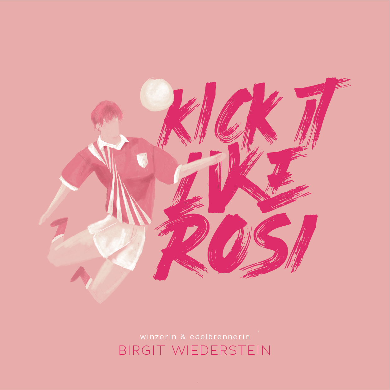 KICK IT LIKE ROSI_Weinetikett-01.png