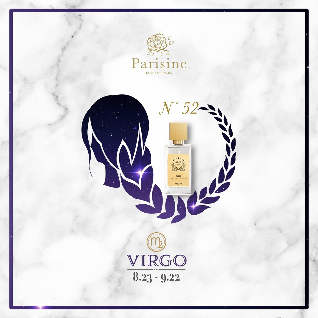 【星座香水指南｜處女座♍】
 
🧒8月23日－9月22日
👧謹慎、整潔、條理分明
👸N˚ 52
 
 
處女座是完美主義者，做事謹慎要求細節，處事一絲不苟✨。他們整潔而有條理🧹️，熱愛工作，嚴謹辦事👩&zwj;💻。

Nogara N˚52 以濃郁的橙花🍊作主軸，氣息純淨🧼️，適合喜愛乾淨的處女座。明亮細緻的橙花，讓嚴肅的處女座從緊繃的生活中得而稍稍釋放。這款香水前調因苦橙葉帶有些許苦澀味🌿，然而後來洋溢著溫和的麝香🎐，圍繞著淡雅的白花香與清爽的柑橘香調💐，猶如處女座的性格