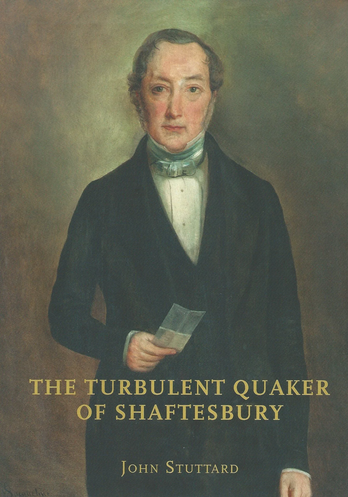 Old Rutter Book The Turbulent Quaker of Shaftesbury, John Rutter (1796-1851), by John ...