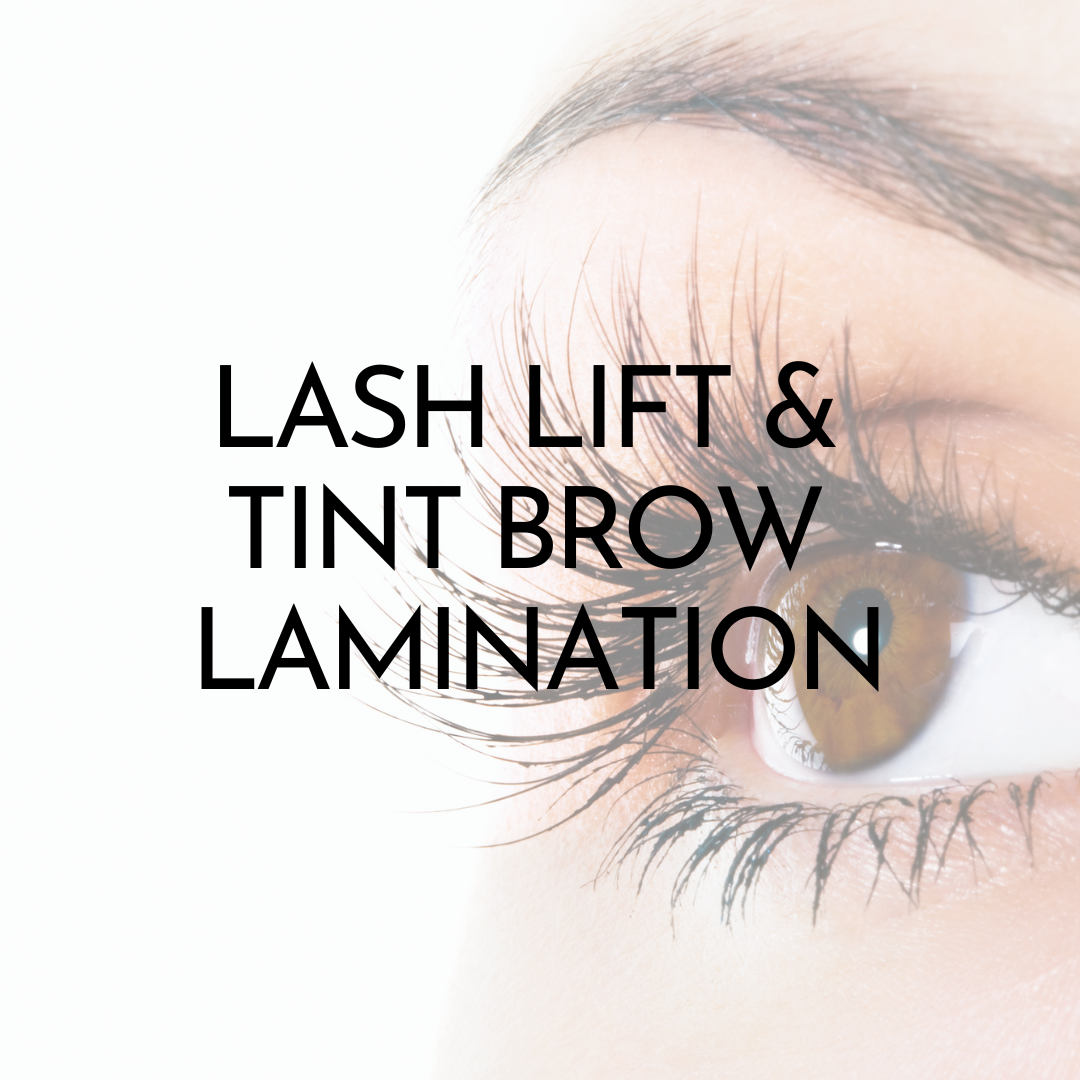 Lash Lift & Tint/Brow Lamination