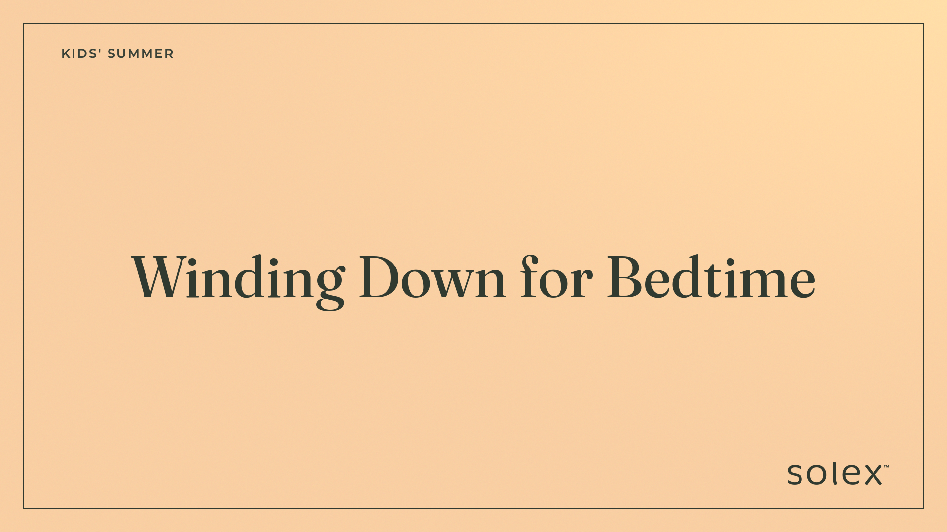 010_kids_summer_winding_down_for_bedtime_1_card.png