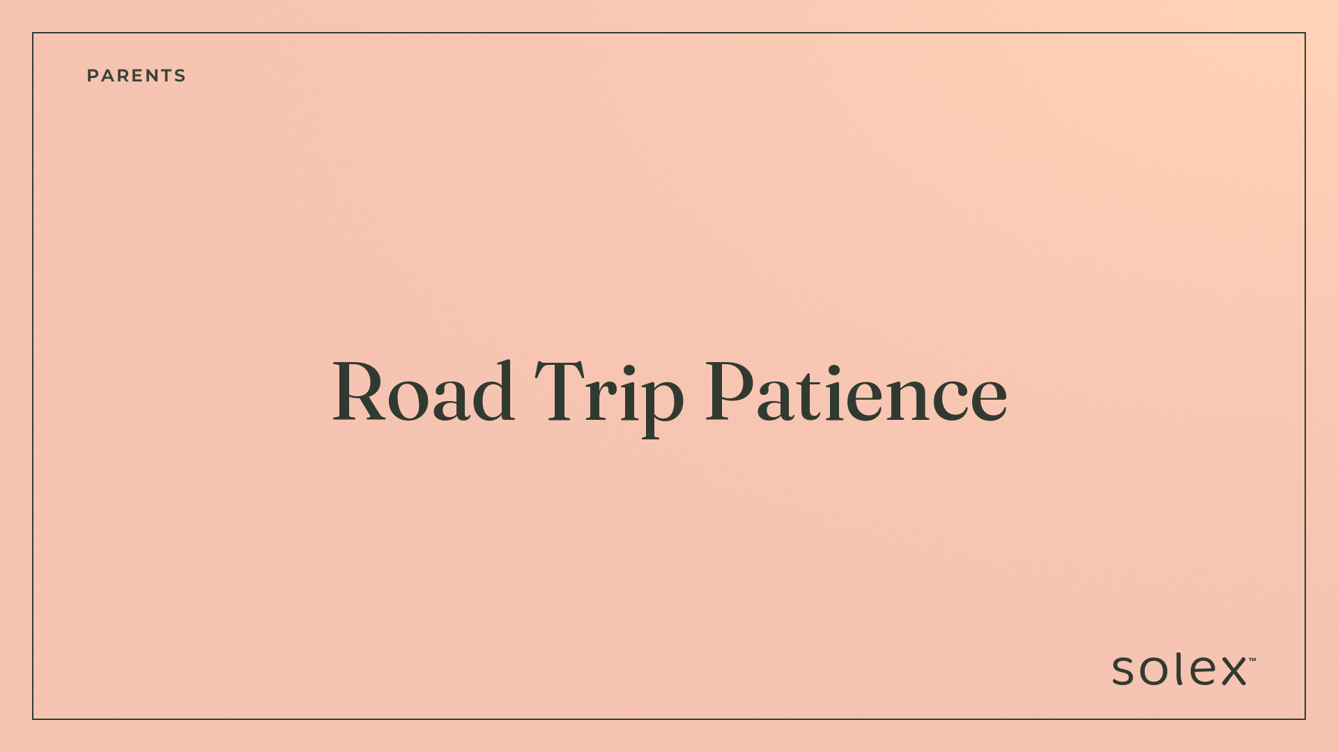 014_parents_road_trip_patience_1_card.png