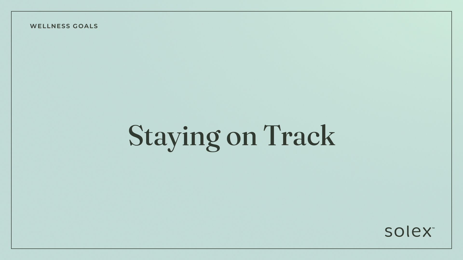 023_wellness_goals_staying_on_track_1_card.png