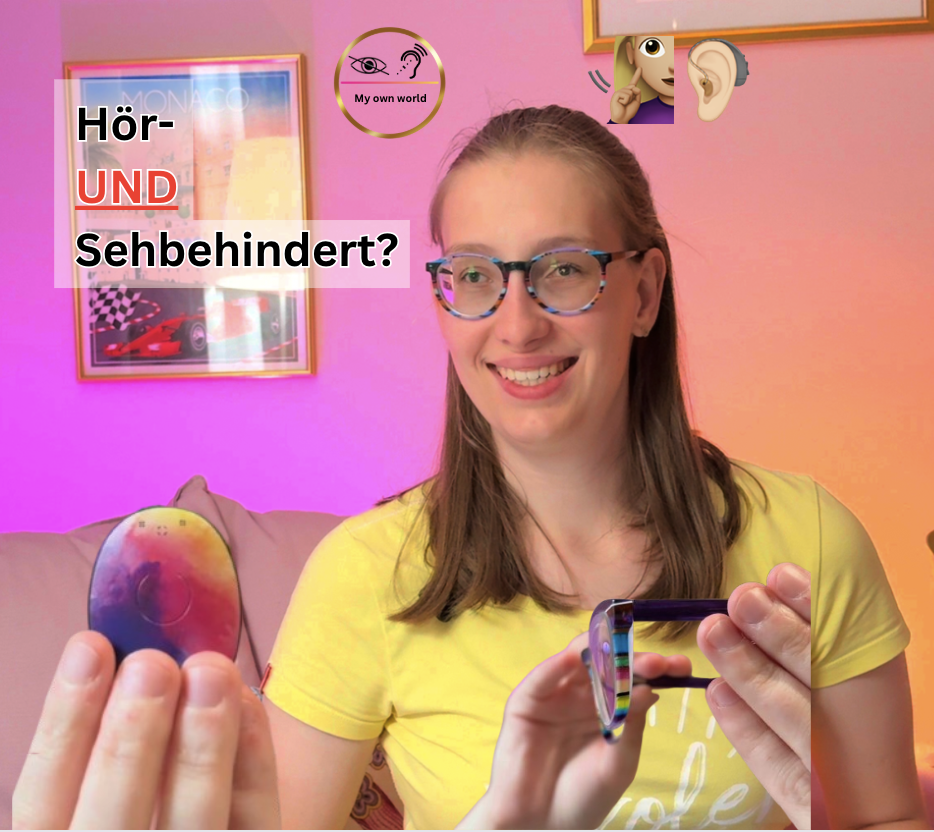 Mein Leben mit Hör- und Sehbehinderung