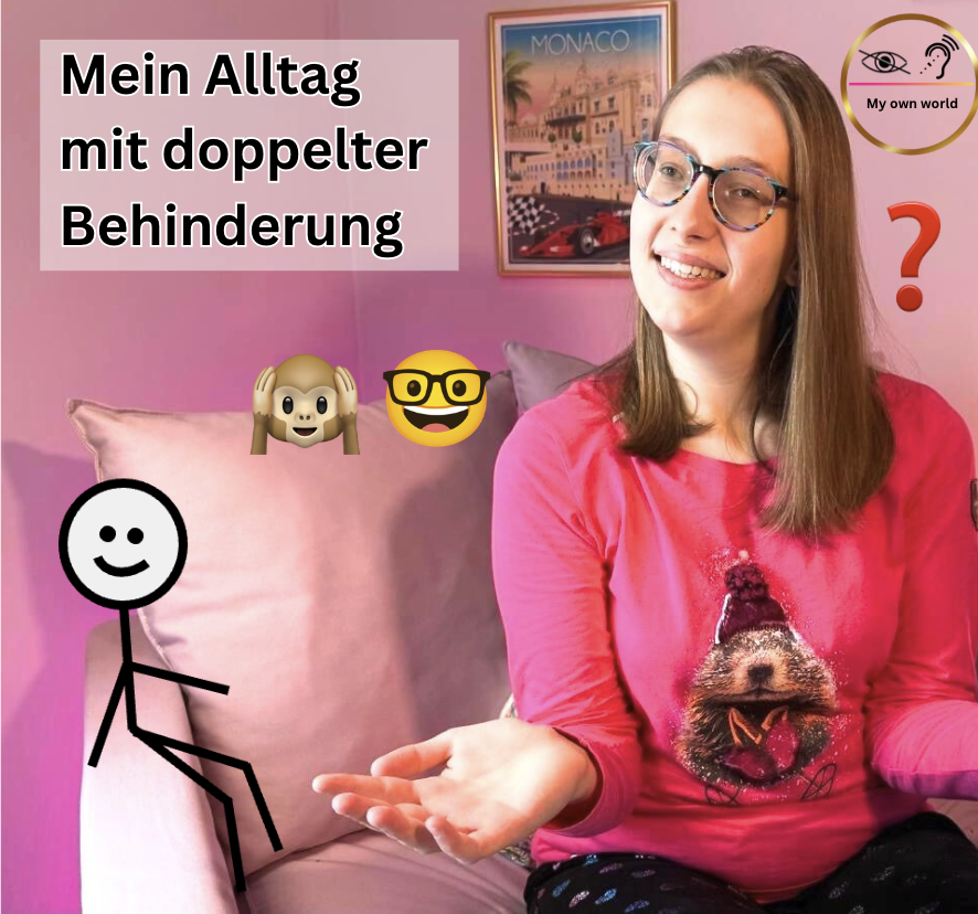 Mein Alltag mit doppelter Behinderung.