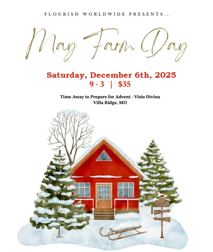 December May Farm Day Away: Advent
