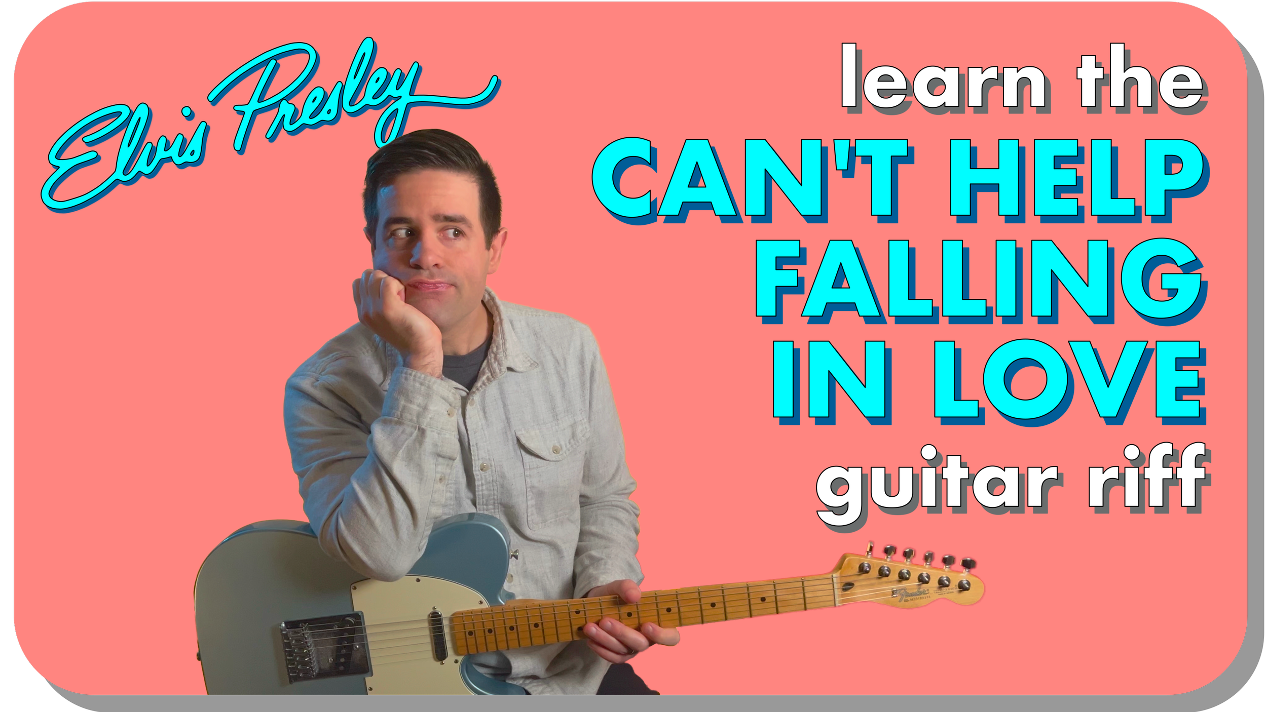 Can’t Help Falling in Love Guitar Riff