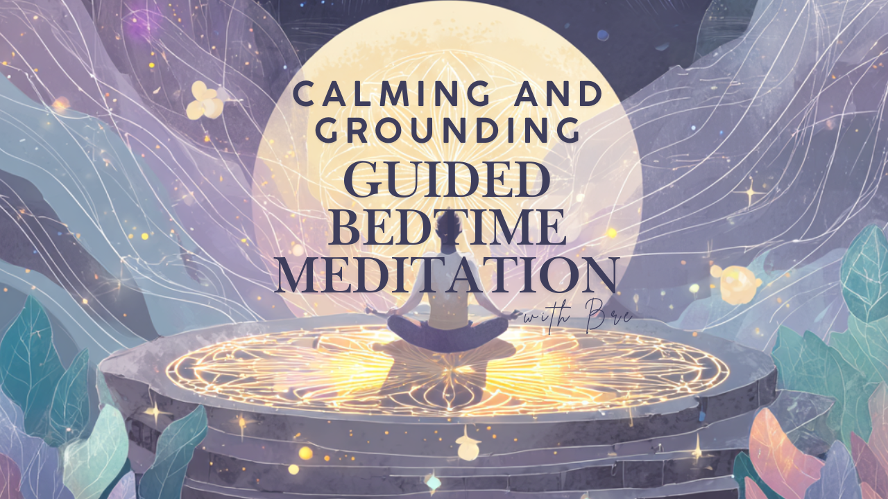 Calming & Grounding Bedtime Meditation.png