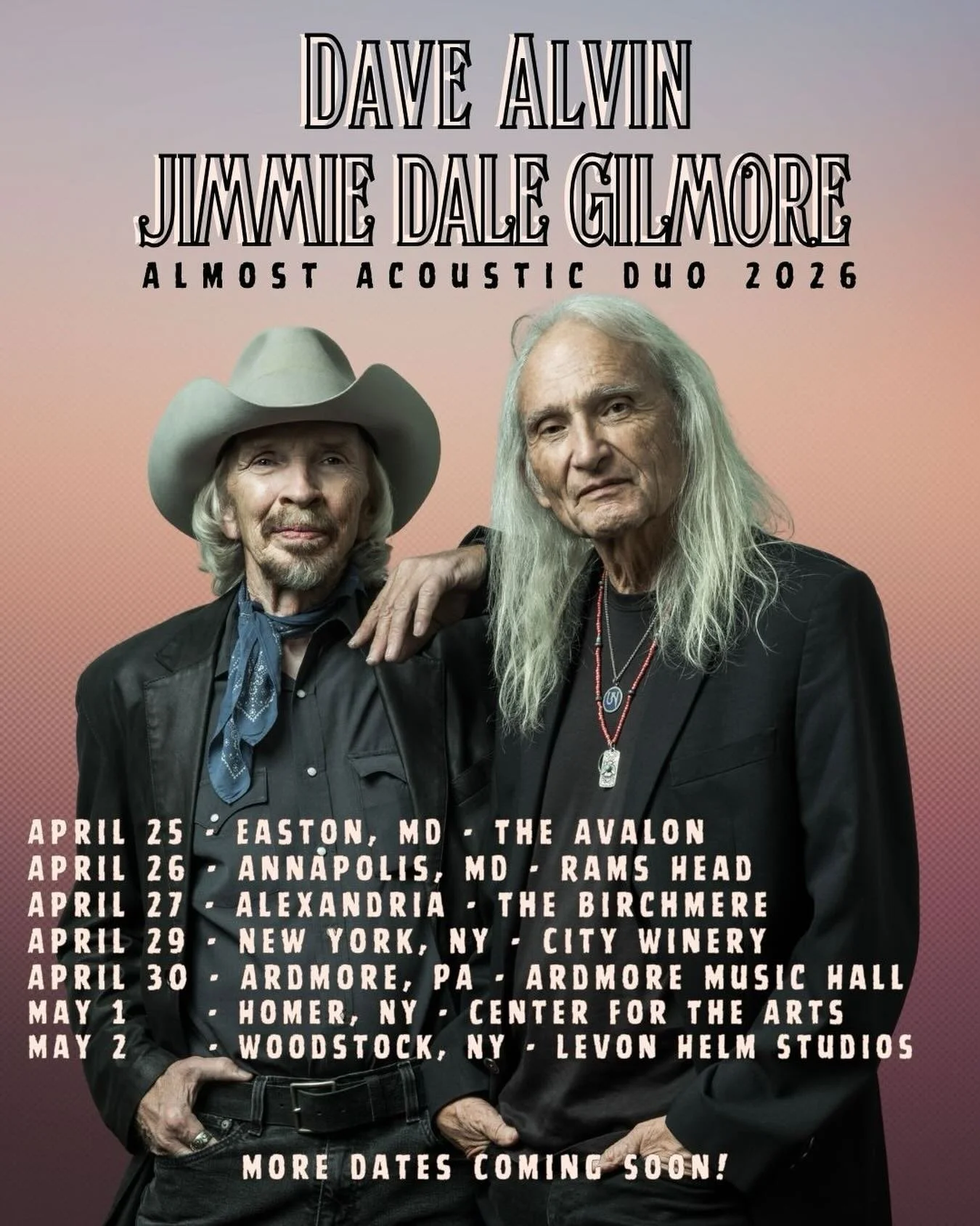 ⭐️DAVE ALVIN &amp; JIMMIE DALE GILMORE - Almost Acoustic Duo - Tour  2026 ⭐️
 
&ldquo;a modern-day Merle Haggard and Willie Nelson&rdquo; - Texas Monthly

Tickets now on sale! 

April 25 - Easton, MD - @avalonfoundation 
April 26 - Annapolis, MD - @r