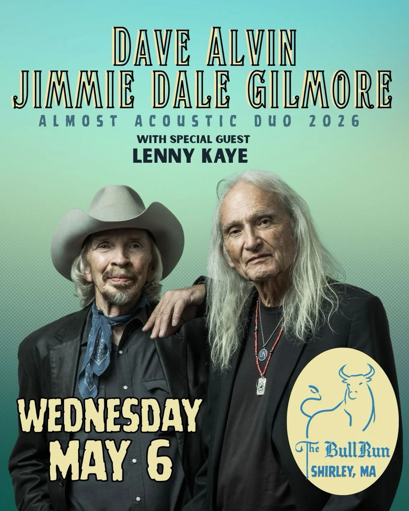 DAVE ALVIN &amp; JIMMIE DALE GILMORE - Almost Acoustic Duo with special guest Lenny Kaye tomorrow, Wednesday, May 6 at @bullrunrestaurant in Shirley, MA &mdash; low ticket alert!