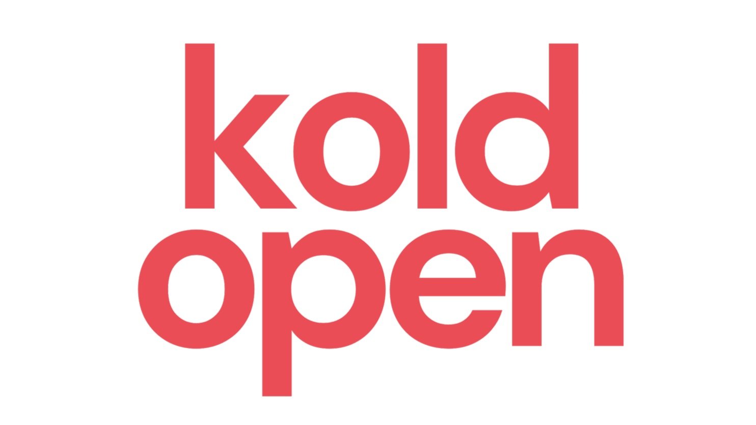 Kold Open