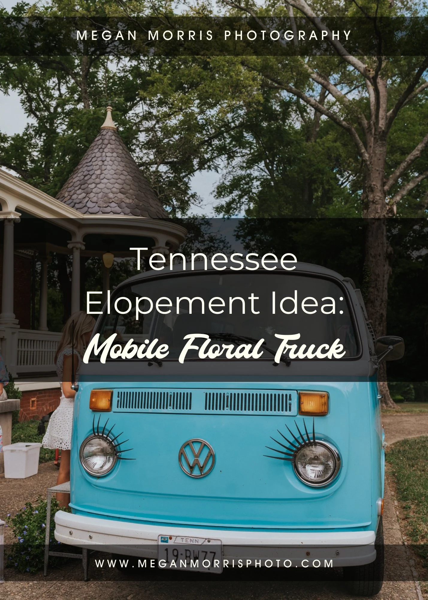 Tennessee Elopement Idea: Mobile Flower Truck
