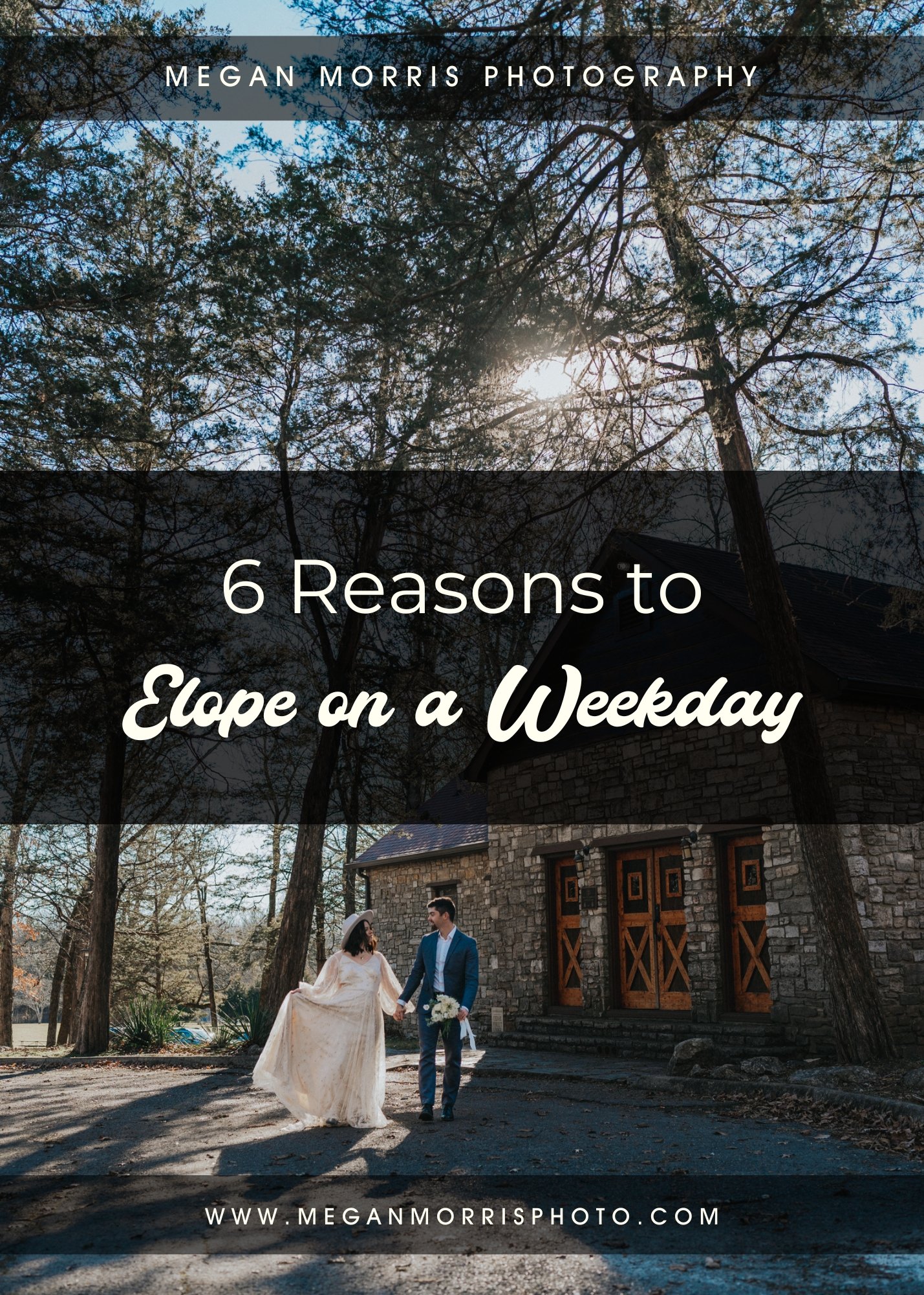 Reasons to Elope on a Weekday