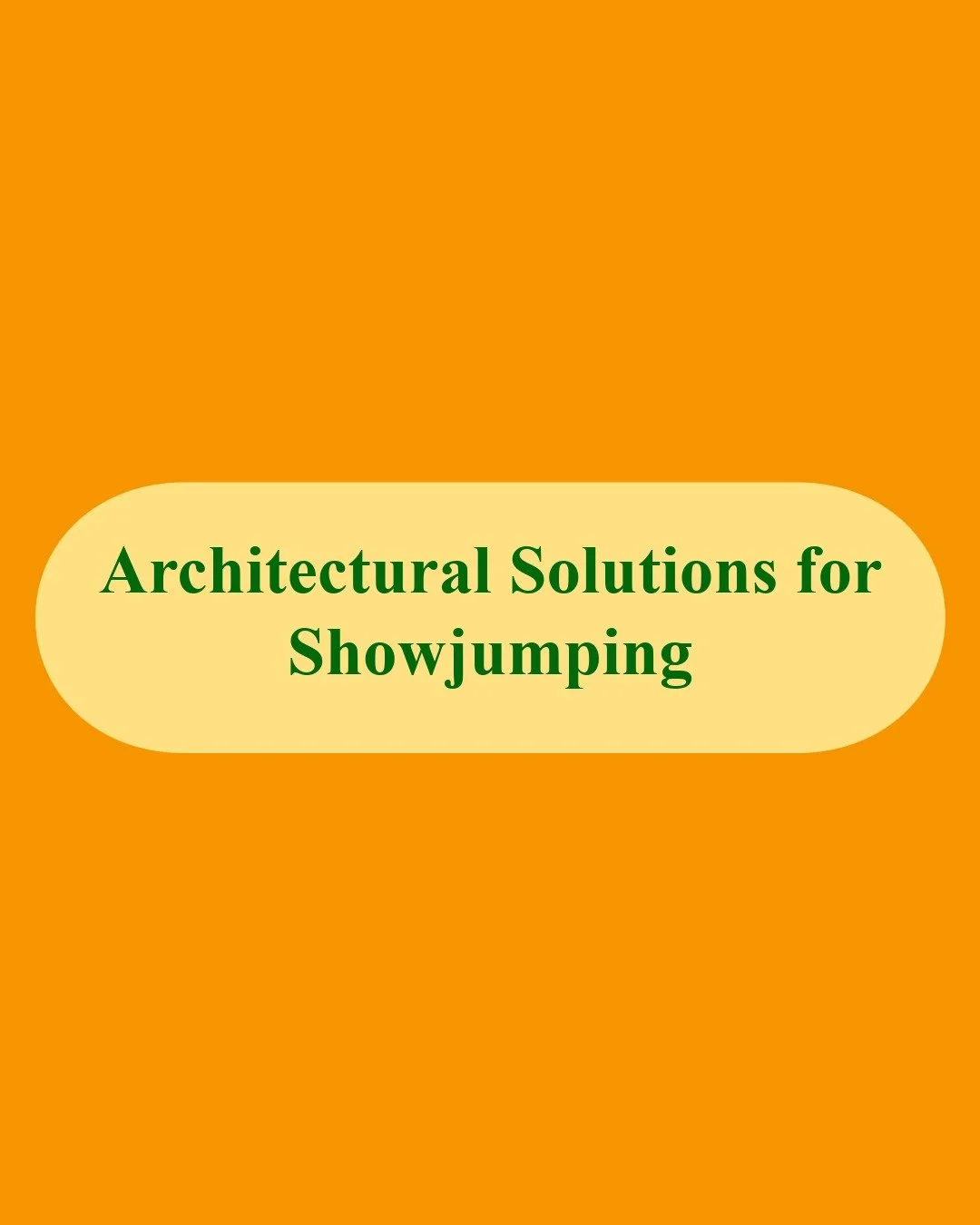 Architectural Solutions for Show Jumping 