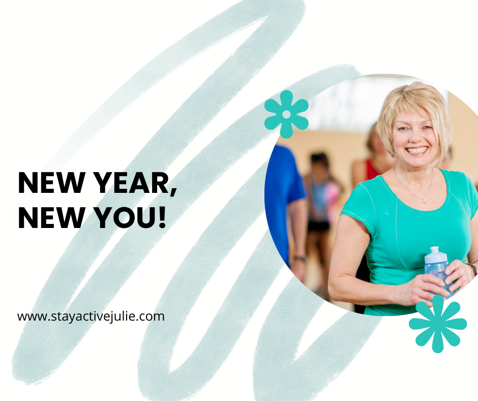 New Year, New You! With Stay Active with Julie!