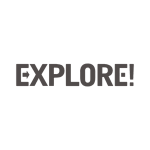 Explore!