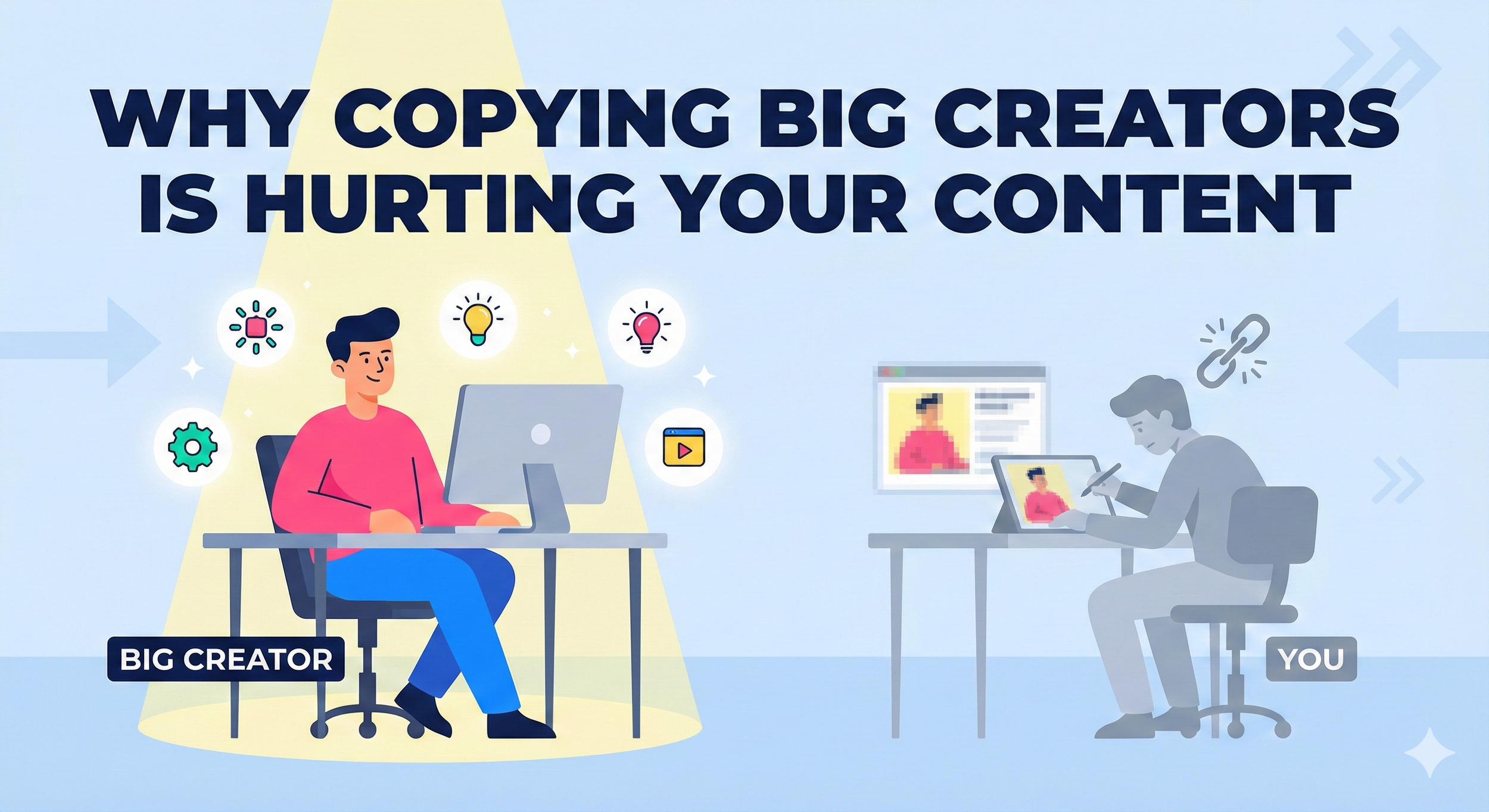 Why Copying Big Creators Is Hurting Your Content
