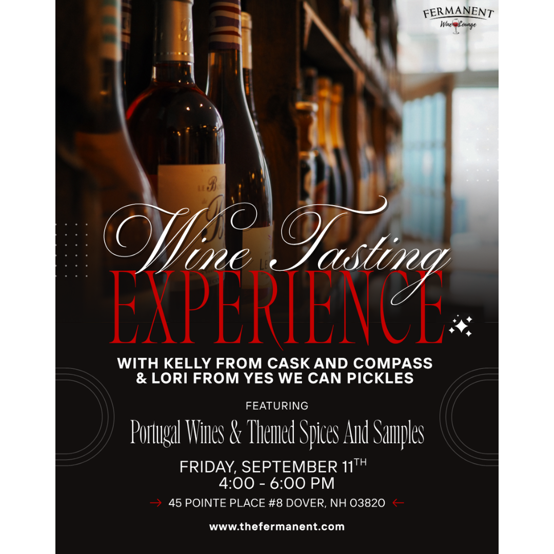 Wine Tasting with Kelly from Cask and Compass &amp; Lori from Yes We Can Pickles — Featuring Portugal Wines &amp; Themed Spices and Samples!