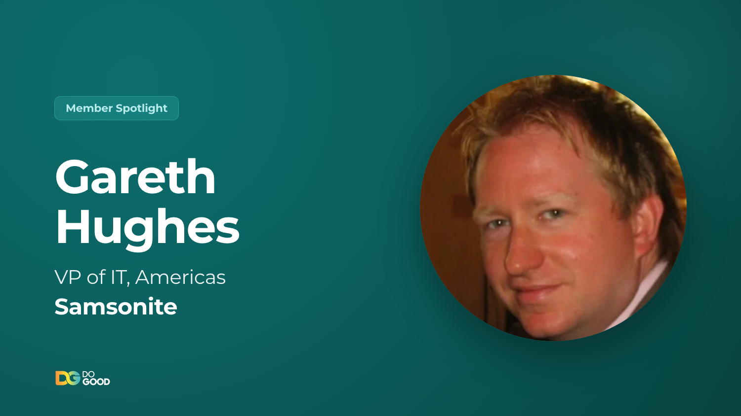 DoGood Member Spotlight: Gareth Hughes