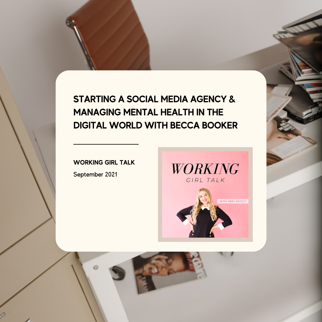 Working Girl Talk podcast episode with Becca Bunch of Homemade Social, September 2021