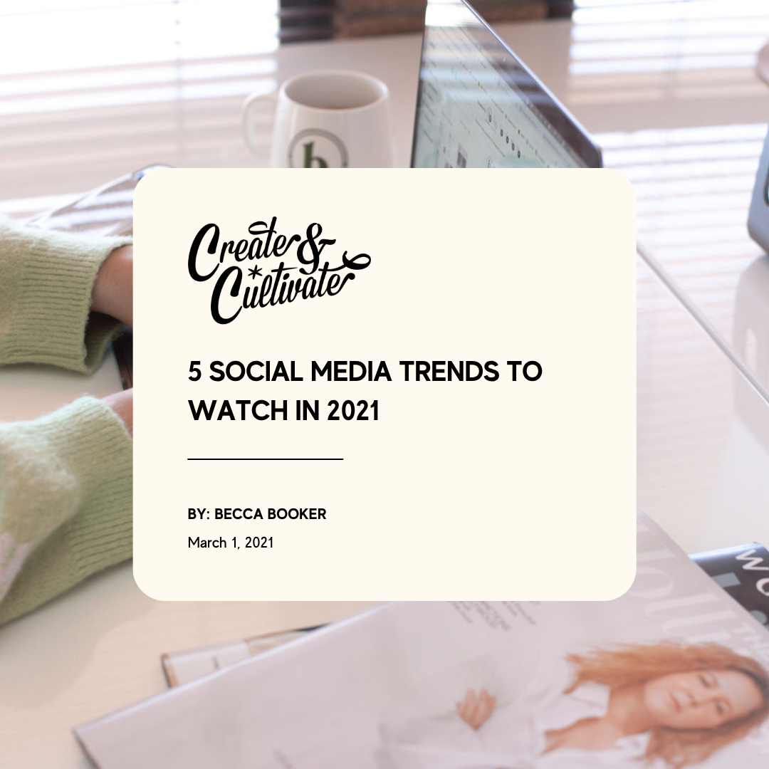 Create and Cultivate article written by Becca Bunch of Homemade Social, March 2021