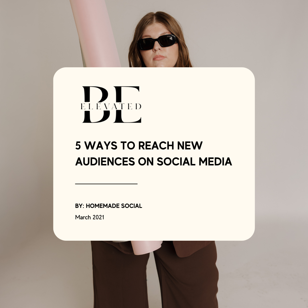 Be Elevated guest post by the Homemade Social team, March 2021