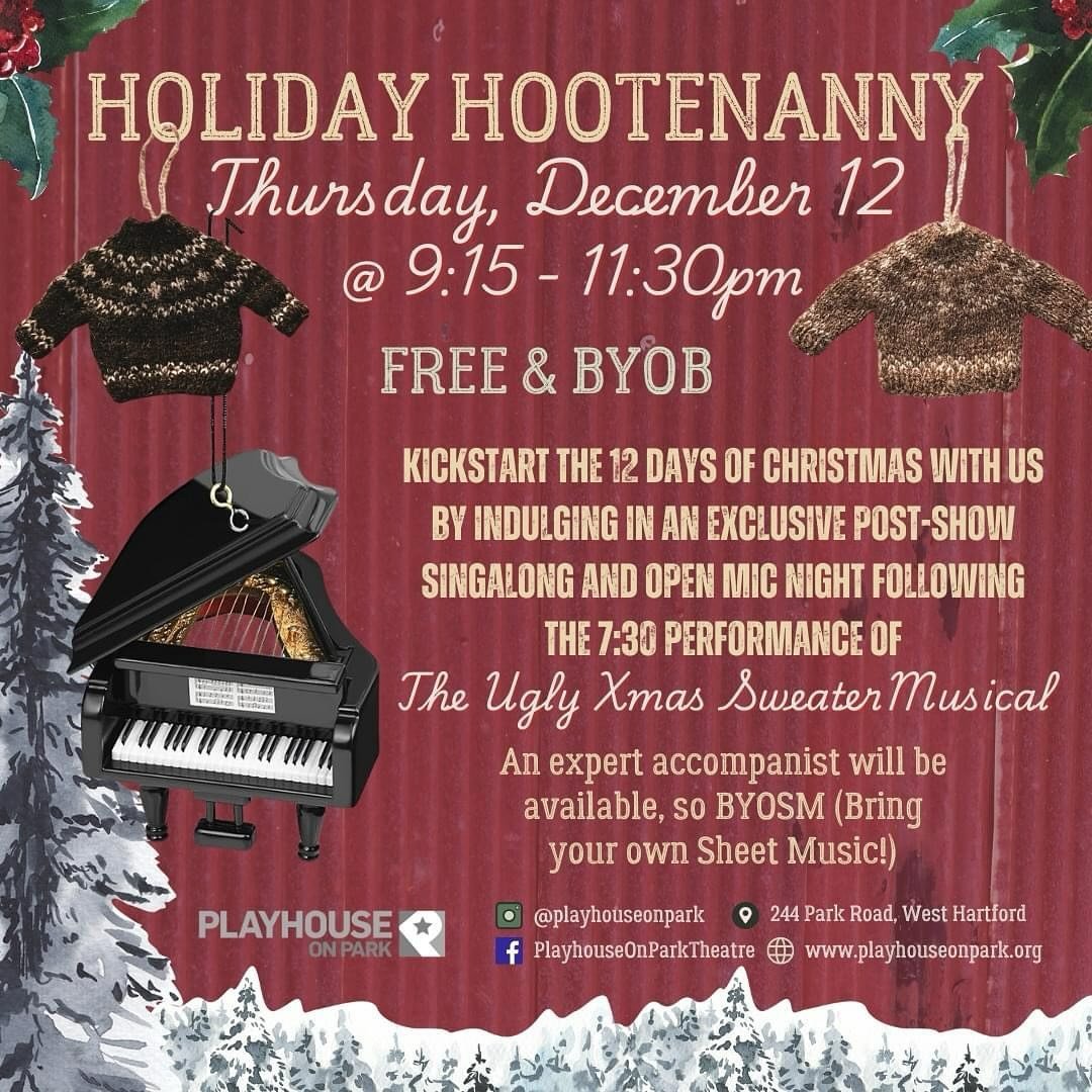 Unwrap the Fun at Our Holiday Hootenanny!

Get ready to deck the halls with a jolly good time at Playhouse on Park&rsquo;s &ldquo;Holiday Hootenanny&rdquo;! What&rsquo;s a hootenanny, you ask? A hootenanny [ho͞otnˌanē] is a merry gathering where tale