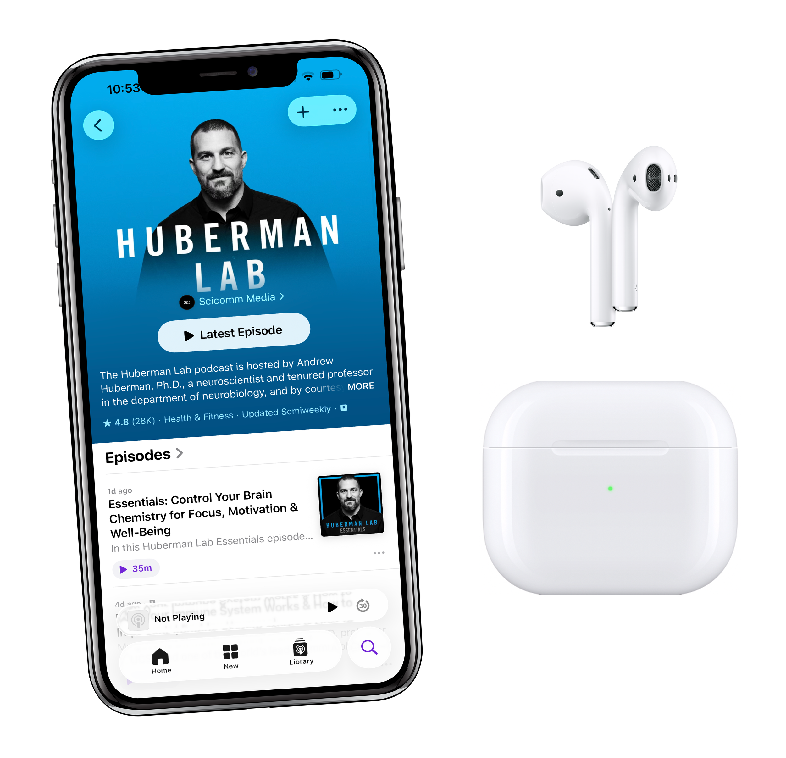 Huberman Lab podcast shown on a phone screen next to a pair of wireless earbuds and charging case.