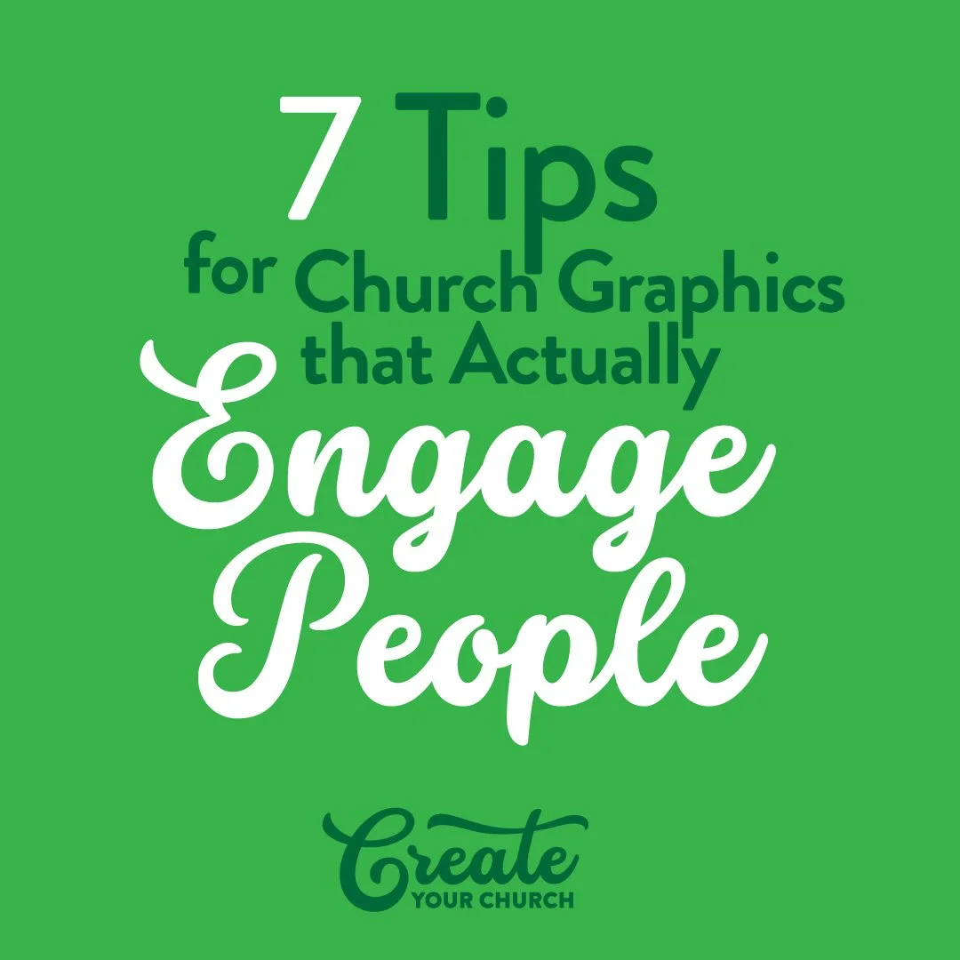 7 tips for Church Graphics That Actually Engage People