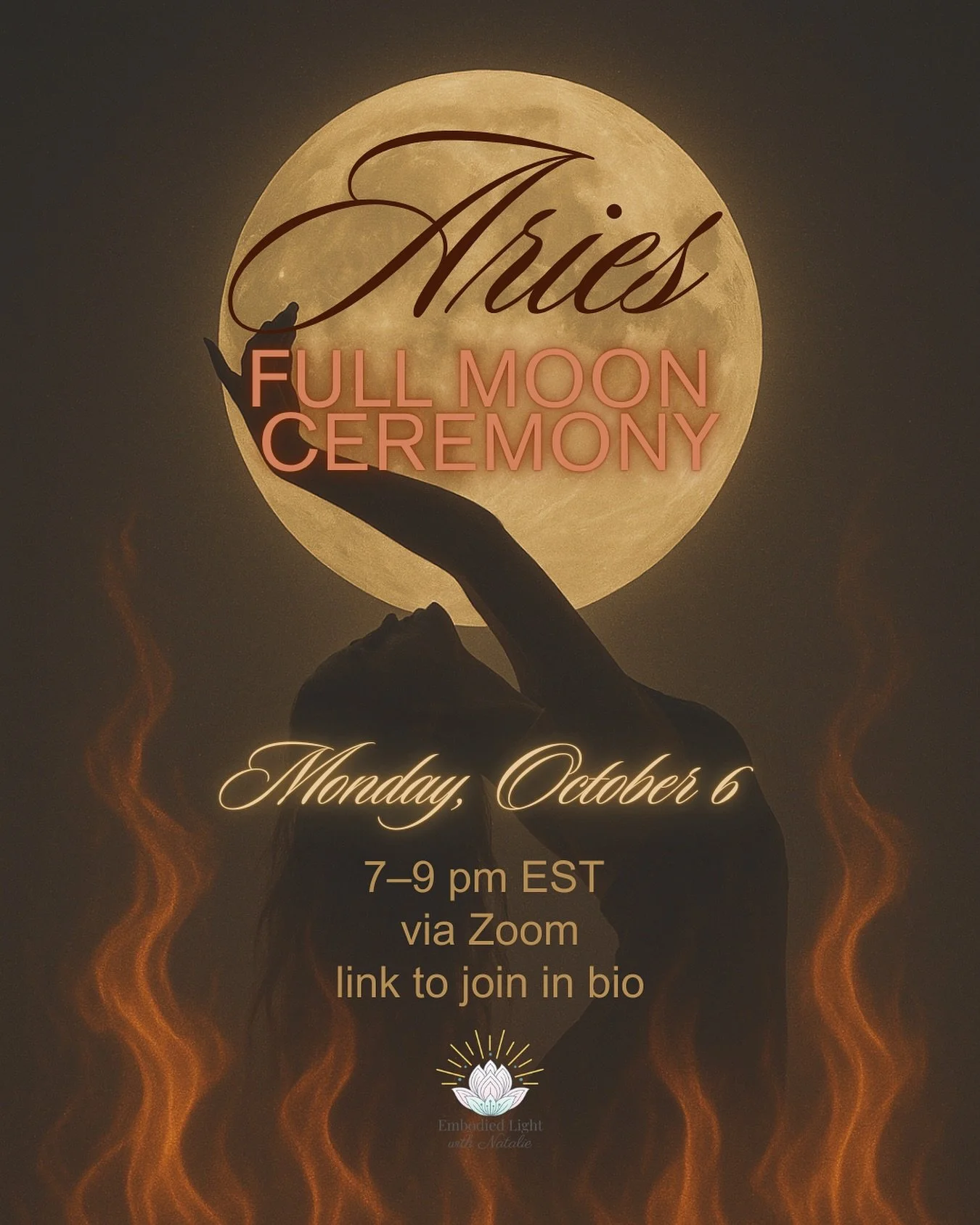 🌕✨ Aries Full Moon Ceremony ✨🌕 Monday, October 6 | 7&ndash;9 pm EST | via Zoom

The Aries ♈️ Full Moon rises blazing a fire of courage, initiation, and truth. 

This lunation illuminates the dance between self and other.

The Aries Full Moon calls 