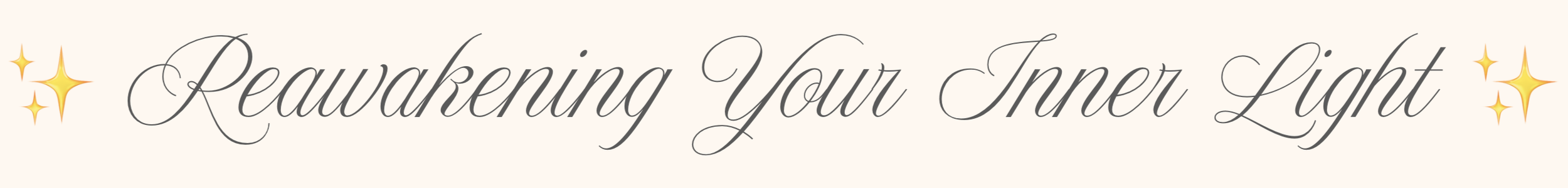 Decorative text reading 'Reawakening Your Inner Light' with sparkles on either side.
