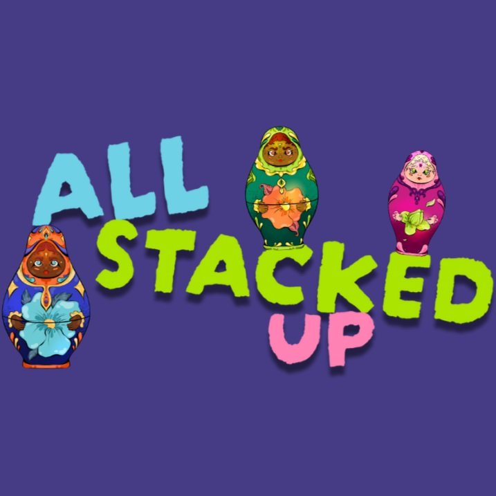 All Stacked Up
