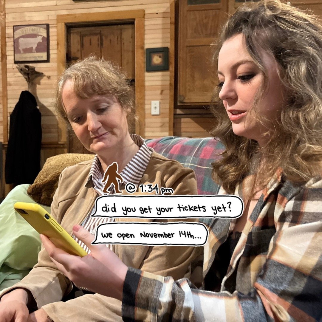 If you don&rsquo;t get your tickets, he might just text you next! 

&ldquo;Bigfoot&rdquo;, written by Meghan Endres Brown, opens on November 14th at Options Theatre. 

#bellinghamtheatreworks #localtheatre #optionstheatre #supportthearts #bellingham 