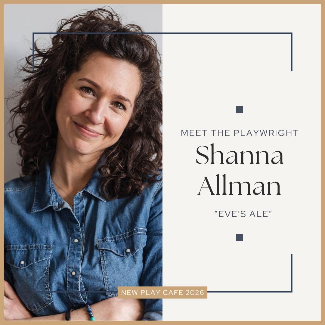 Meet the Playwrights of New Play Cafe 2026!

Shanna Allman, &ldquo;Eve&rsquo;s Ale&rdquo;

Shanna Allman (she/they) is a Texas bred, Seattle based playwright and professional therapeutic healthcare clown and is delighted to be returning to the Bellin
