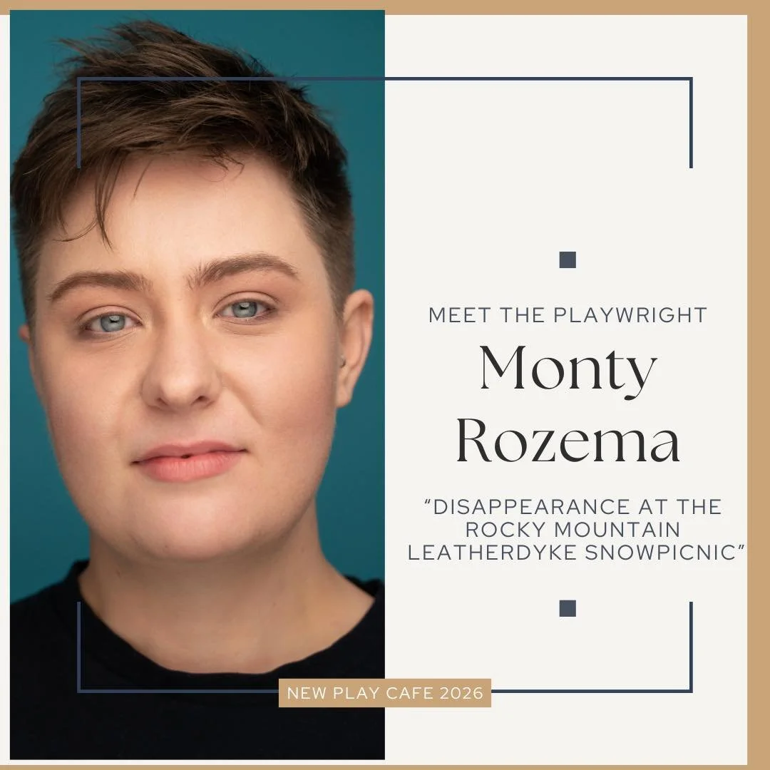 Meet the Playwrights of New Play Cafe 2026!

Monty Rozema, &ldquo;Disappearance at the Rocky Mountain Leatherdyke Snowpicnic&rdquo;

Monty Rozema (they/them) is a queer multidisciplinary artist born and raised in Seattle, Washington, and a proud WWU 