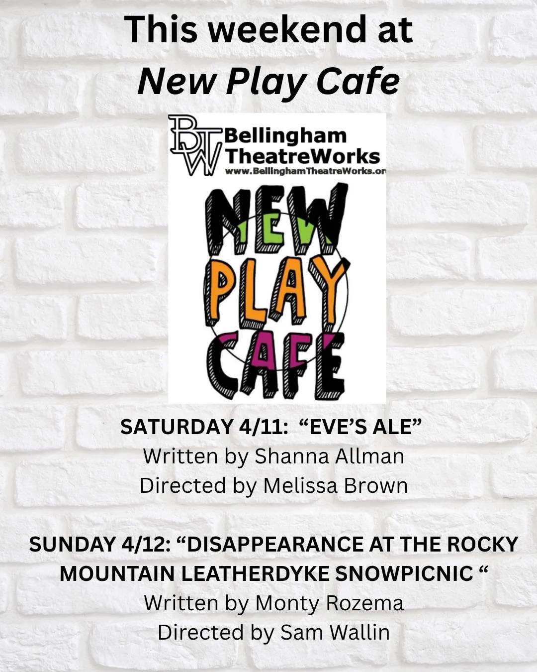 This weekend at New Play Cafe!

Saturday 4/11: &ldquo;EVE&rsquo;S ALE&rdquo; 
Written by Shanna Allman
Directed by Melissa Brown

Sunday 4/12: &ldquo;DISAPPEARANCE AT THE ROCKY MOUNTAIN LEATHERDYKE SNOWPICNIC &ldquo;
Written by Monty Rozema
Directed 